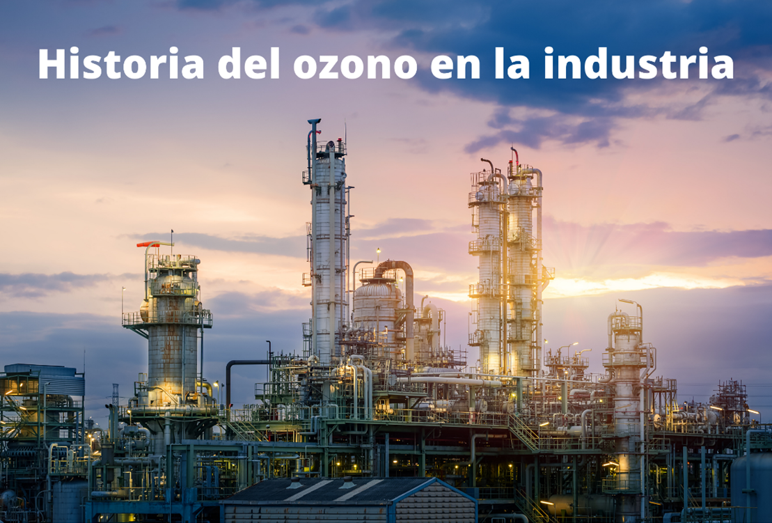 Historia del ozono en la industria
